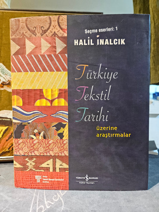 Halil İnalcık - Türkiye Tekstil Tarihi